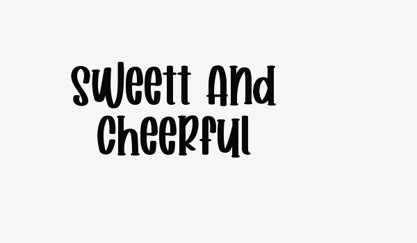 Sweett And Cheerful Font