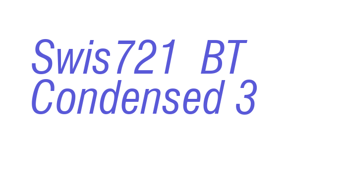 Swis721  BT  Condensed 3 Font Download