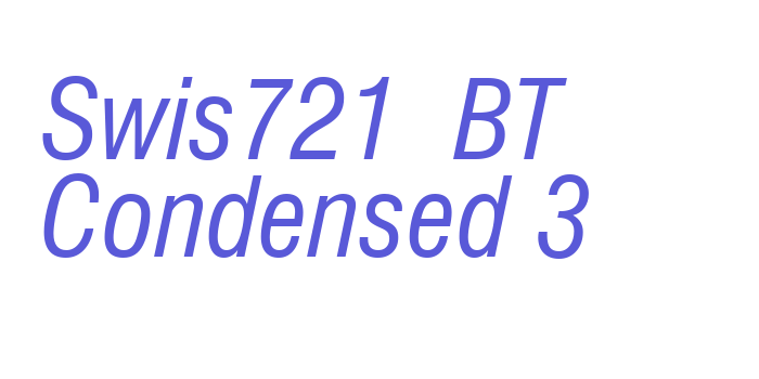 Swis721  BT  Condensed 3 Font