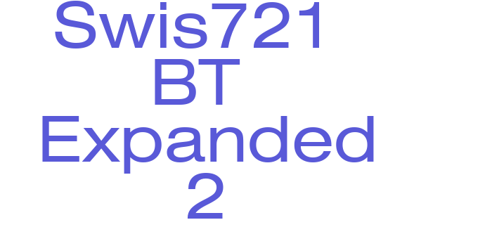 Swis721  BT  Expanded 2 Font Download