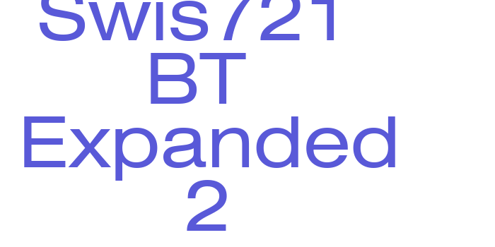 Swis721  BT  Expanded 2 Font