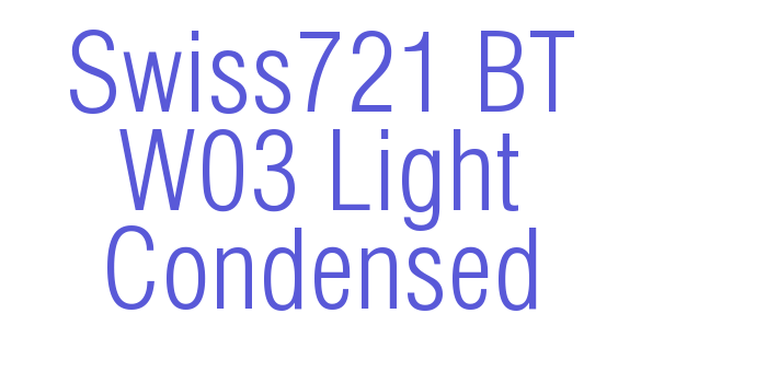 Swiss721 BT W03 Light Condensed Font