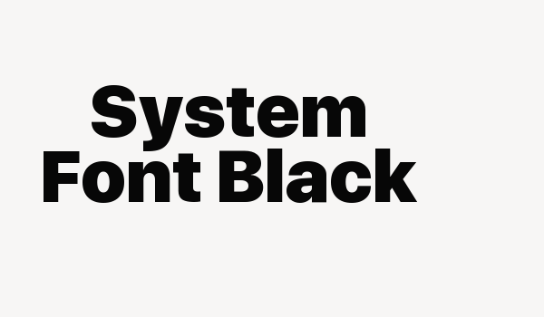 System Font Black Font