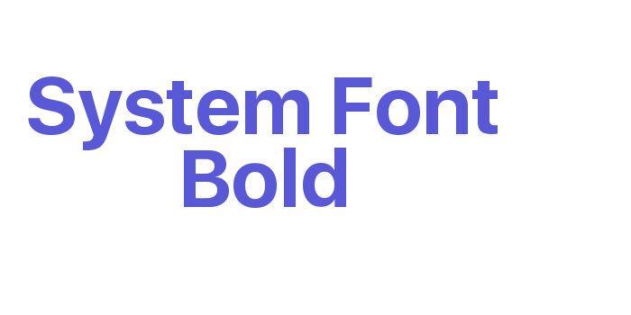 System Font Bold Font Download