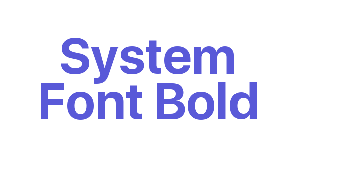 System Font Bold Font