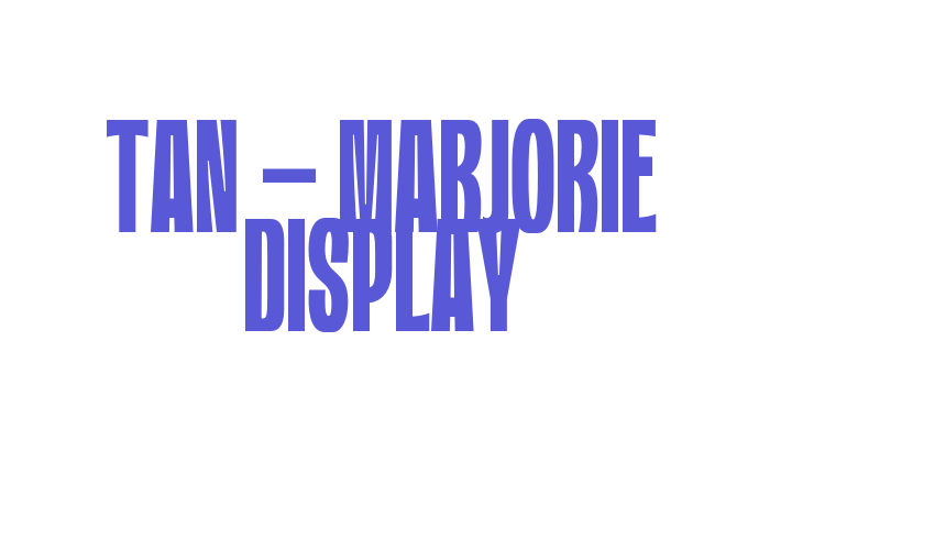 TAN – MARJORIE DISPLAY Font