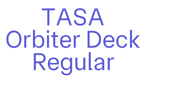 TASA Orbiter Deck Regular Font