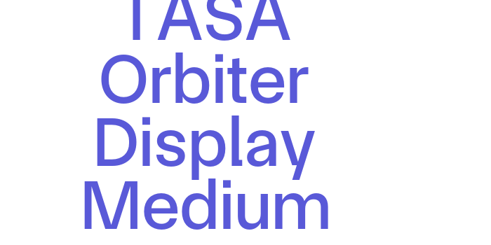 TASA Orbiter Display Medium Font