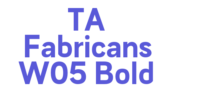 TA Fabricans W05 Bold Font