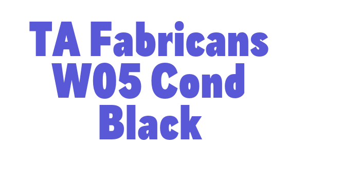 TA Fabricans W05 Cond Black Font Download