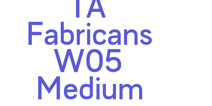 TA Fabricans W05 Medium Font