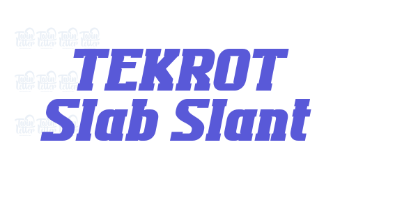 TEKROT Slab Slant font