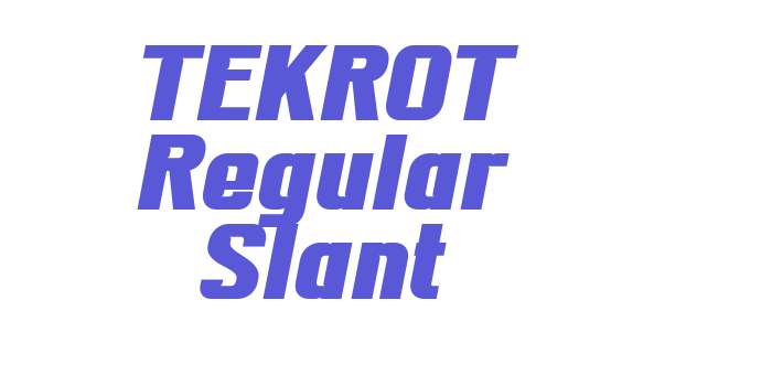 TEKROT Regular Slant Font Download