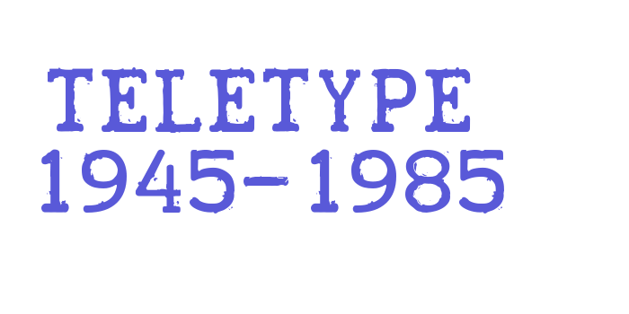 TELETYPE 1945-1985 Font