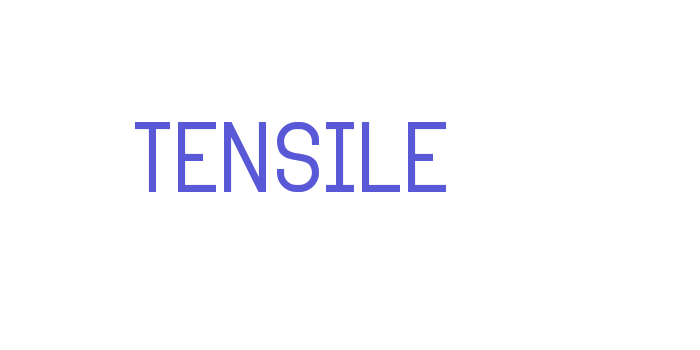 TENSILE Font