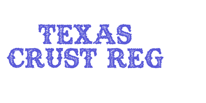 TEXAS CRUST Reg Font Download