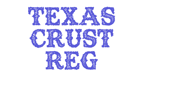 TEXAS CRUST Reg Font