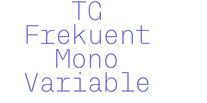 Download TG Frekuent Mono Variable Font