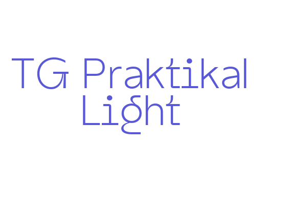 TG Praktikal Light Font