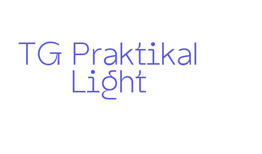 TG Praktikal Light Font