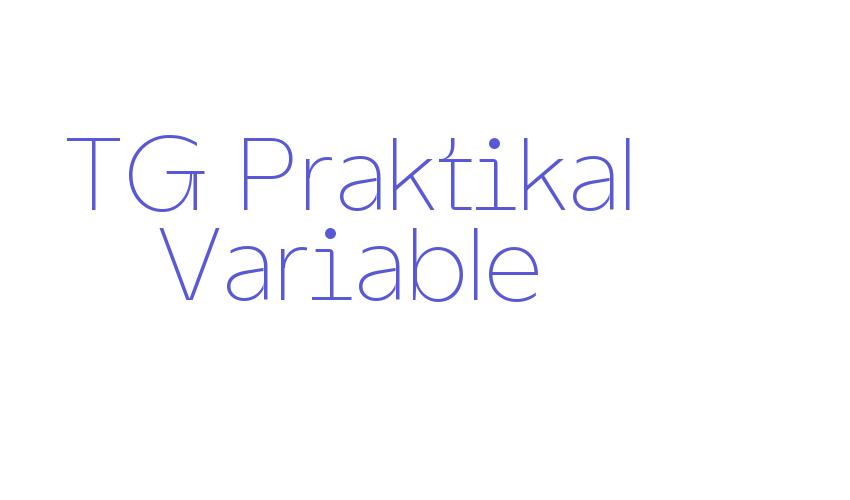 TG Praktikal Variable Font