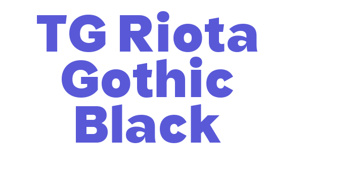 TG Riota Gothic Black Font