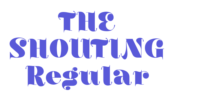 THE SHOUTING Regular Font