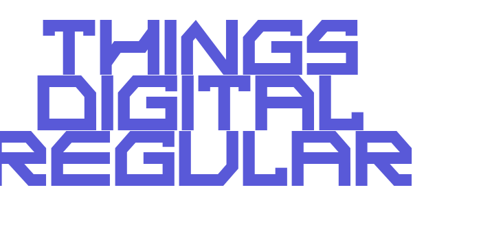 THINGS DIGITAL Regular Font Download