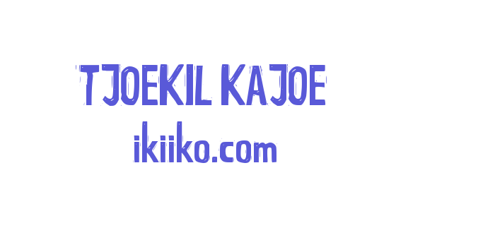 TJOEKIL KAJOE ikiiko.com Font Download