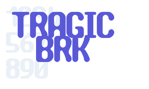 TRAGIC BRK Font