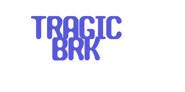 TRAGIC BRK Font Download