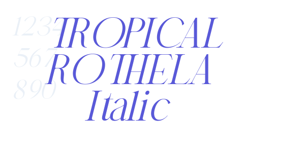 TROPICAL ROTHELA Italic font free