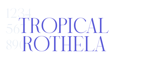 TROPICAL ROTHELA font free