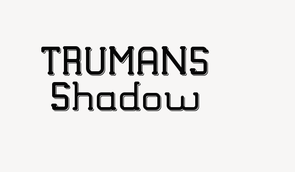 TRUMANS Shadow Font