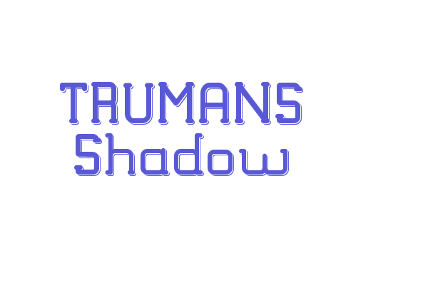 TRUMANS Shadow Font