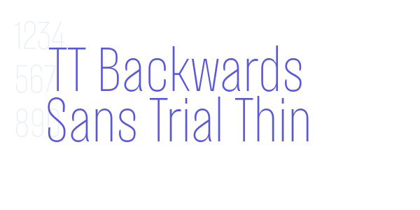 TT Backwards Sans Trial Thin font