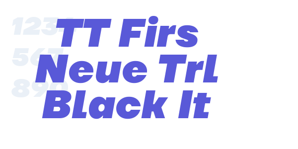 TT Firs Neue Trl Black It font free