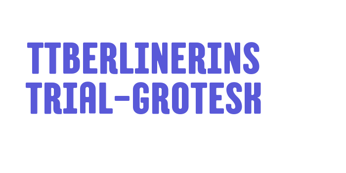 TTBerlinerins Trial-Grotesk Font Download