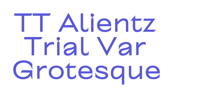 TT Alientz Trial Var Grotesque Font Download