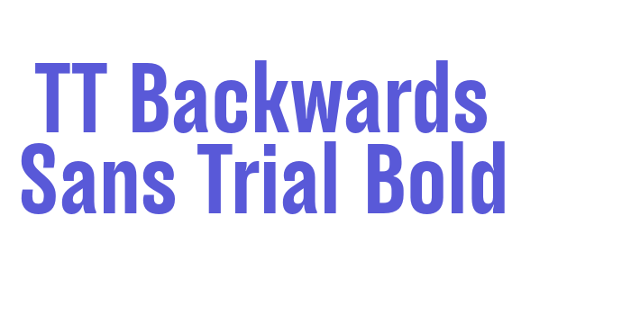 TT Backwards Sans Trial Bold Font