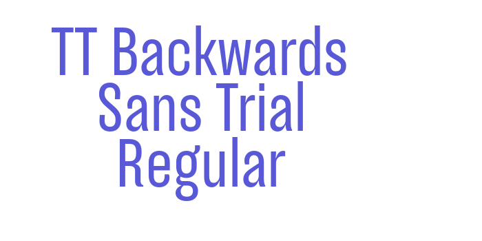 TT Backwards Sans Trial Regular Font Download