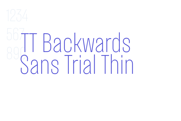 TT Backwards Sans Trial Thin