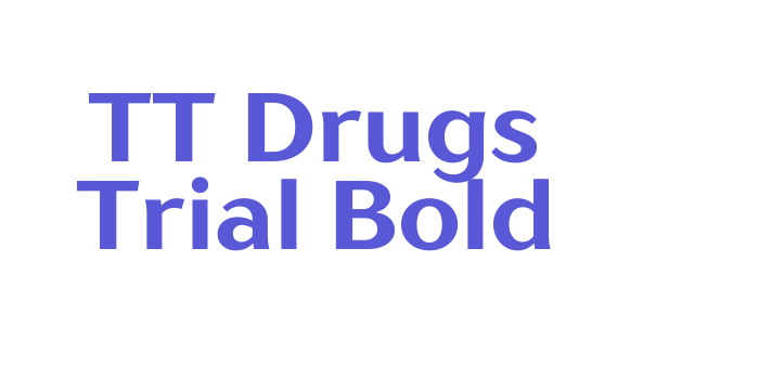 TT Drugs Trial Bold Font Download