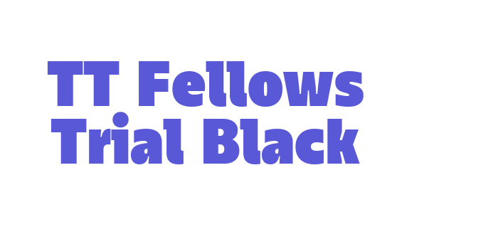 TT Fellows Trial Black Font Download