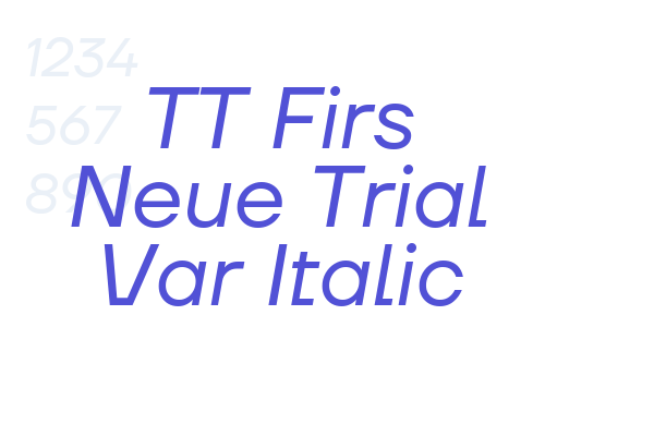 TT Firs Neue Trial Var Italic
