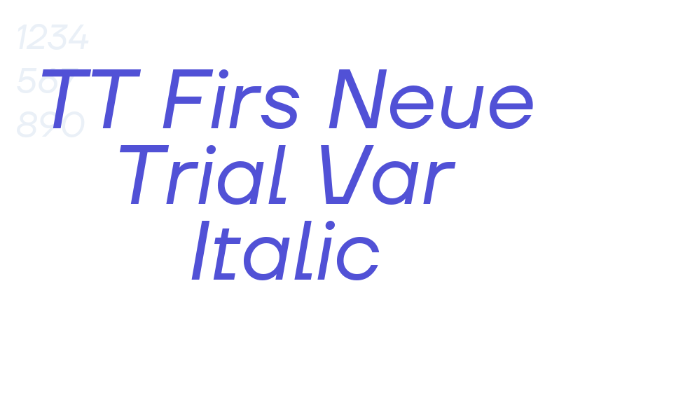 TT Firs Neue Trial Var Italic-font-download