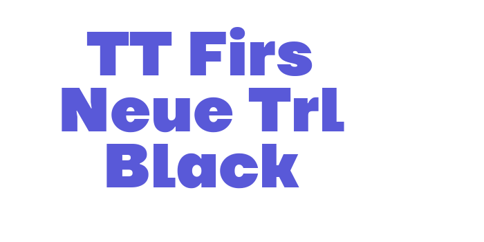 TT Firs Neue Trl Black Font Download