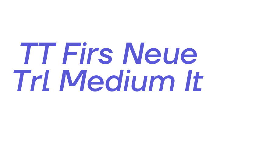 TT Firs Neue Trl Medium It Font Download