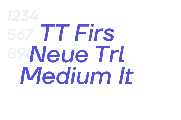 TT Firs Neue Trl Medium It