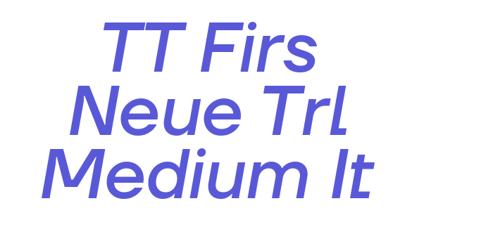 TT Firs Neue Trl Medium It Font